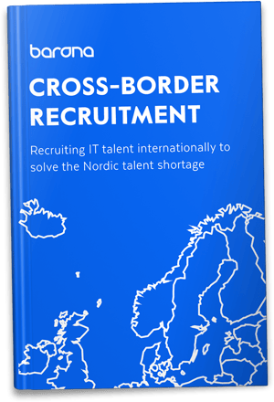 A COMPLETE GUIDE TO CROSS-BORDER RECRUITMENT